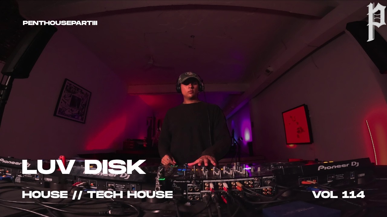 LUV DISK performing a house and tech-house live set for PENTHOUSEPARTIII STREETWORKS Vol. 114