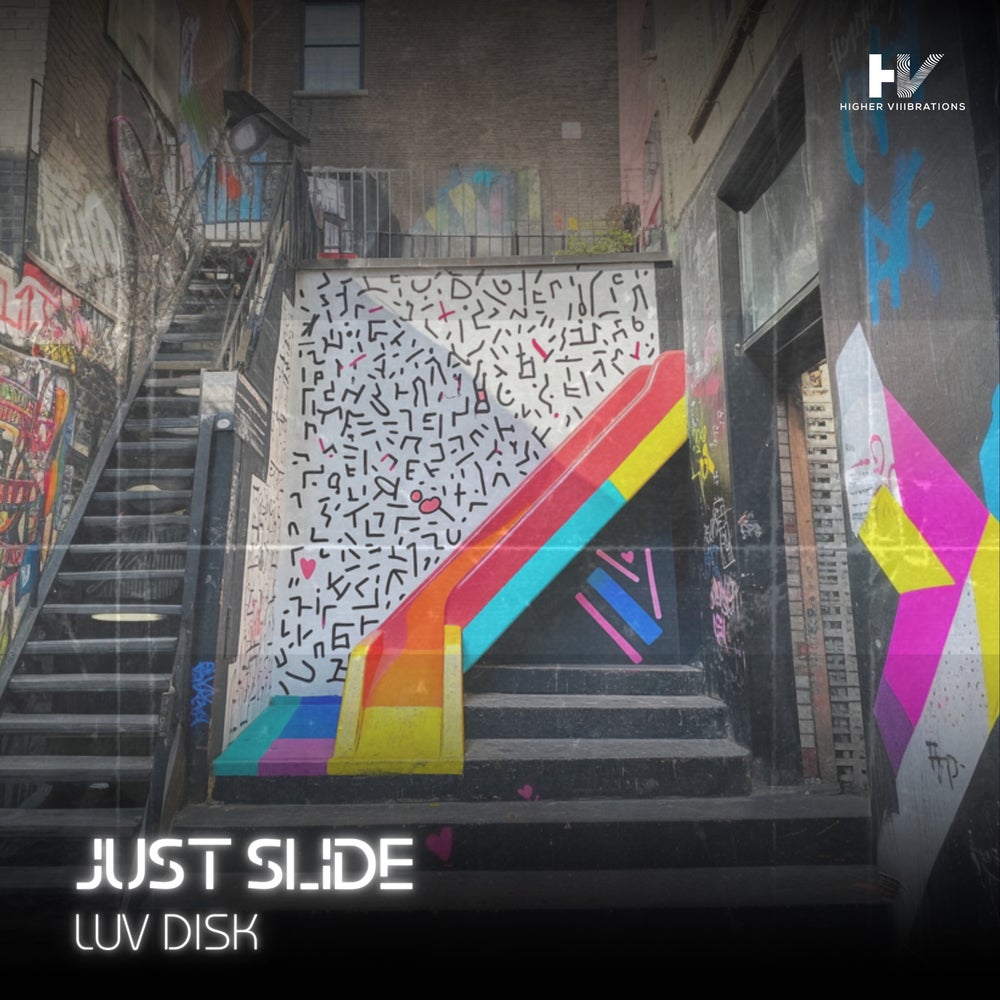 Official Just Slide cover artwork by LUV DISK for Higher Viiibrations
